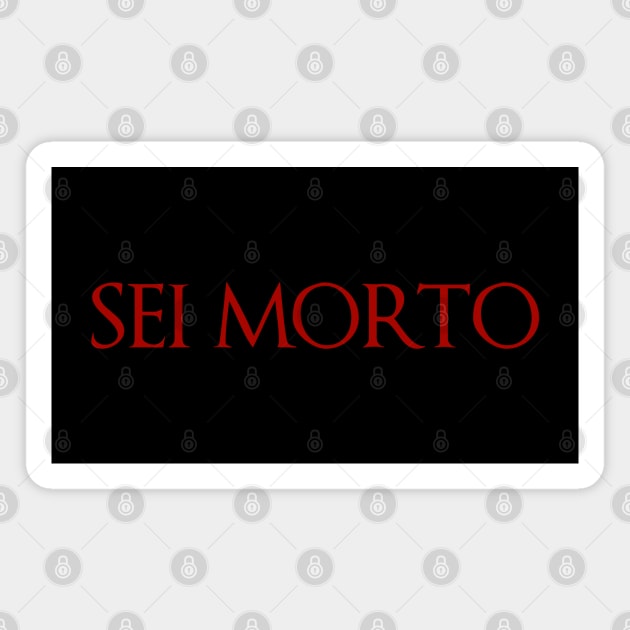 Dark Souls - Sei Morto Magnet by CursedRose